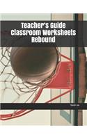 Teacher's Guide Classroom Worksheets Rebound