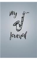 My Journal: For Saxophone Players and Teachers