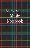 Blank Sheet Music Notebook: 12 Staff Manuscript Sheets Notation Paper for Composing for Musicians Teachers Students Songwriting Book Notebook Journal