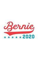 Bernie 2020: Bernie Sanders Journal, Diary, Notebook, 2020 Election, American, President, Liberal, Political, Democrat, Republican, Congress, Activist, 6x9, 110 