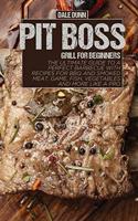 Pit Boss Grill for Beginners