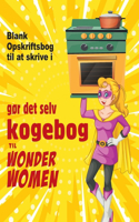 gør det selv kogebog til Wonder Women