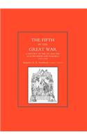 FIFTH IN THE GREAT WAR. A History of the 1st & 2nd Northumberland Fusiliers, 1914-1918