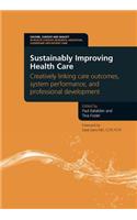 Sustainably Improving Health Care