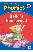 Phonics 12 : Bella'S Bedspread 