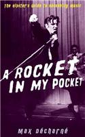 A Rocket in My Pocket: The Hipster's Guide to Rockabilly Music
