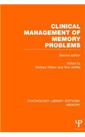 Clinical Management of Memory Problems (2nd Edn) (PLE: Memory)