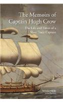 The Memoirs of Captain Hugh Crow