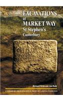 Excavations at Market Way, St Stephen's, Canterbury
