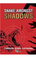 Snake Amongst Shadows
