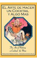 El Arte De Hacer Un Cocktail Y Algo Mas