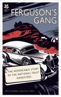 The Ferguson Gang: The Secret Society That Saved Rural England