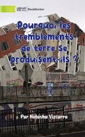Why Do Earthquakes Happen? - Pourquoi les tremblements de terre se produisent-ils ?