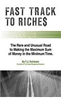 Fast Track to Riches