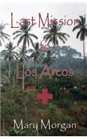 Last Mssion to Los Arcos