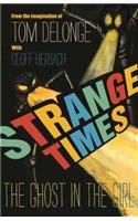 Strange Times