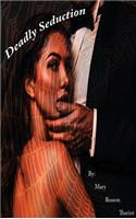 Deadly Seduction