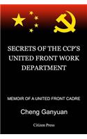Secrets of the Ccp's United Front Work Department