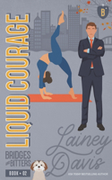 Liquid Courage: A Marriage In Crisis Romance(2 Bridges and Bitters)