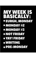 My Week Is Basically