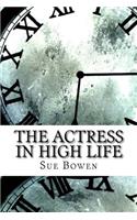 The Actress in High Life