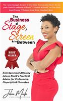 The Business of Stage, Screen & in Between (B&w Version)