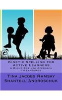 Kinetic Spelling for Active Learners