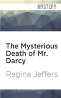 Mysterious Death of Mr. Darcy