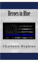 Everything You Wanted to Know about the Heroes in Blue