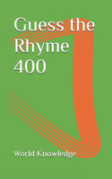 Guess the Rhyme 400