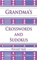 Grandma's Crosswords and Sudokus: Pocket Size: Pocket Size