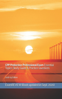 CPP Protection Professional Exam Essential Topics Study Guide & Practice Questions 2018/19 Edition