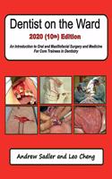 Dentist on the Ward 2020 (10th) Edition