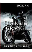 Lieutenant Grange - Les liens du sang