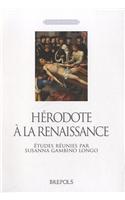 Herodote a la Renaissance: Etudes Reunies