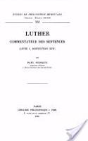 Luther, Commentateur Des Sentences (Livre I, Distinction XVII)