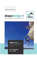 Diapodesign ! PowerPoint autrement...