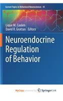 Neuroendocrine Regulation of Behavior