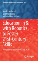 Education in & with Robotics to Foster 21st-Century Skills