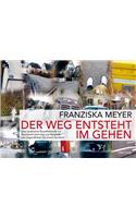 Der Weg Entsteht Im Gehen