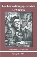 Die Entwicklungsgeschichte der Chemie