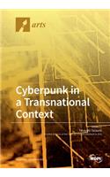 Cyberpunk in a Transnational Context