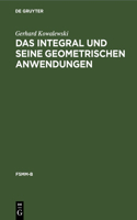 Das Integral Und Seine Geometrischen Anwendungen