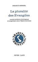 La Pluralité Des Evangiles