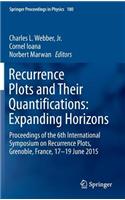 Recurrence Plots and Their Quantifications: Expanding Horizons