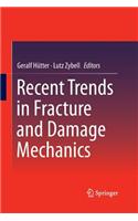 Recent Trends in Fracture and Damage Mechanics