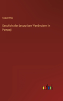 Geschicht der decorativen Wandmalerei in Pompeji