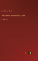 Fight for the Republic in China