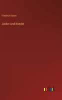 Junker und Knecht