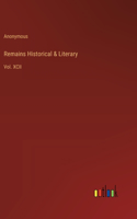 Remains Historical & Literary